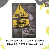 Image of Awas Tidak Semua Shalat Diterima Allah